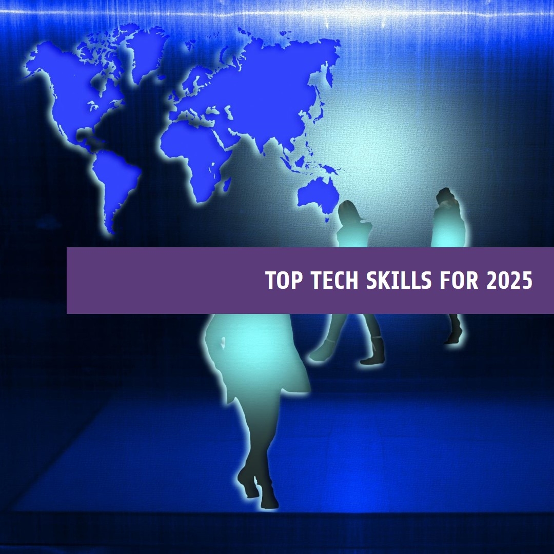 5 Top Tech Skills Global Companies Are Hiring For in 2025